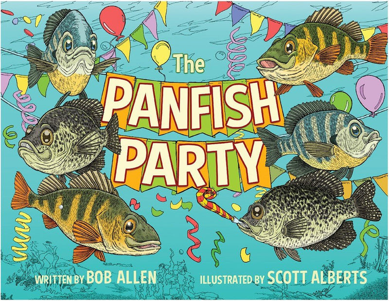 BOB ALLEN BOOKS - THE PANFISH PARTY BOOK - St. Croix Rods - Factory Store